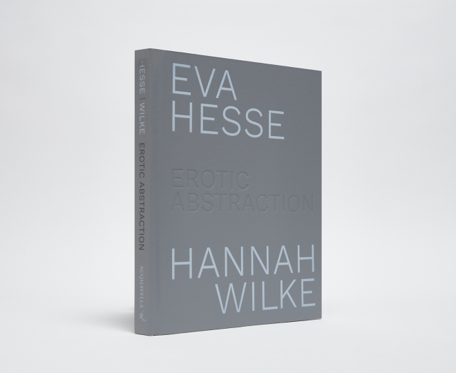 Eva Hesse / Hannah Wilke